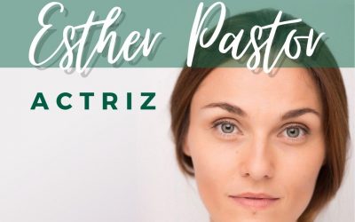 Esther Pastor: actriz