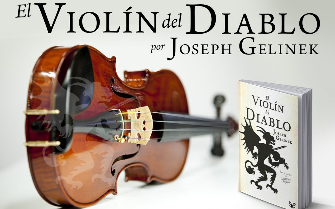 El Violín del Diablo. Joseph Gelinek