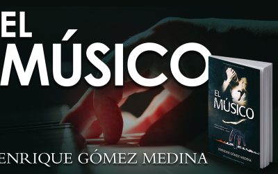 ‘El Músico’, de Enrique G. Medina: crear y sentir a través del sonido